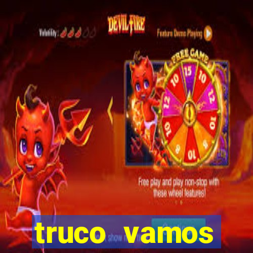 truco vamos torneios online